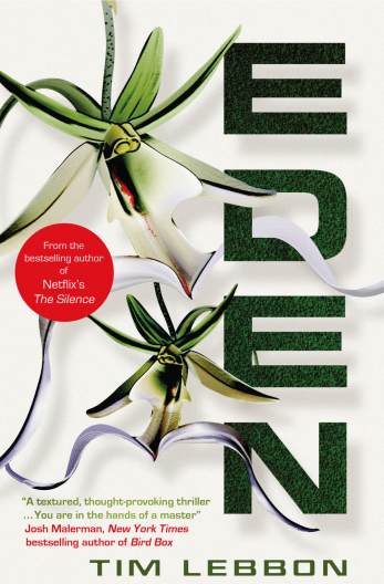 The book cover for "Eden". Two large orchid flowers against a white background.