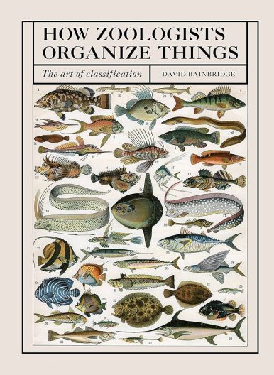 The book cover of "How Zoologists Organize Things" showing an illustrated collection of fish.